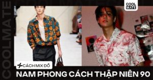 Cách Mix Đồ Nam Phong Cách Thập Niên 90: Lên Đồ 'Chất' Từ A-Z