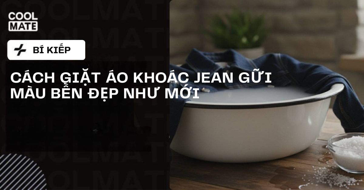 Bật Mí Cách Giặt Áo Khoác Jean: Giữ Màu, Bền Đẹp Như Mới!