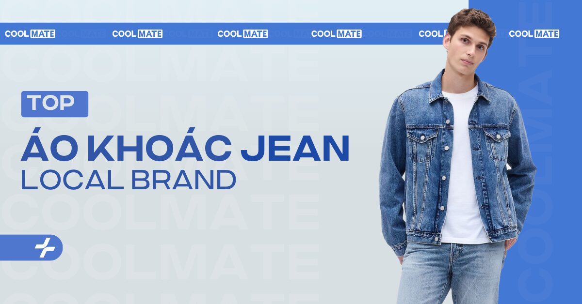 Các Mẫu Áo Khoác Jean Local Brand: Top Hãng & Phối Đồ Chất Lừ