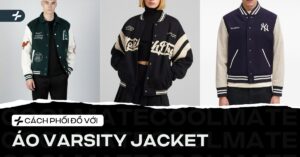 phối đồ với áo varsity jacket
