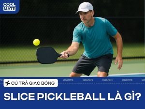 Cú trả giao bóng Slice Pickleball là gì: Làm chủ kỹ thuật xoáy