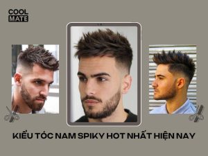 Lưu ngay 20+ kiểu tóc Spiky siêu đẹp, đậm chất cá tính cho nam giới