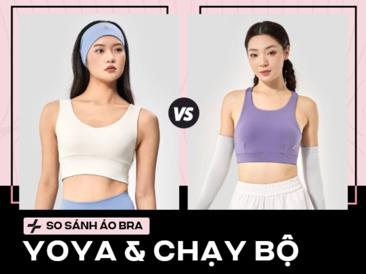 So Sánh Áo Bra Yoga và Chạy Bộ: Chọn Đúng, Bảo Vệ Vòng 1