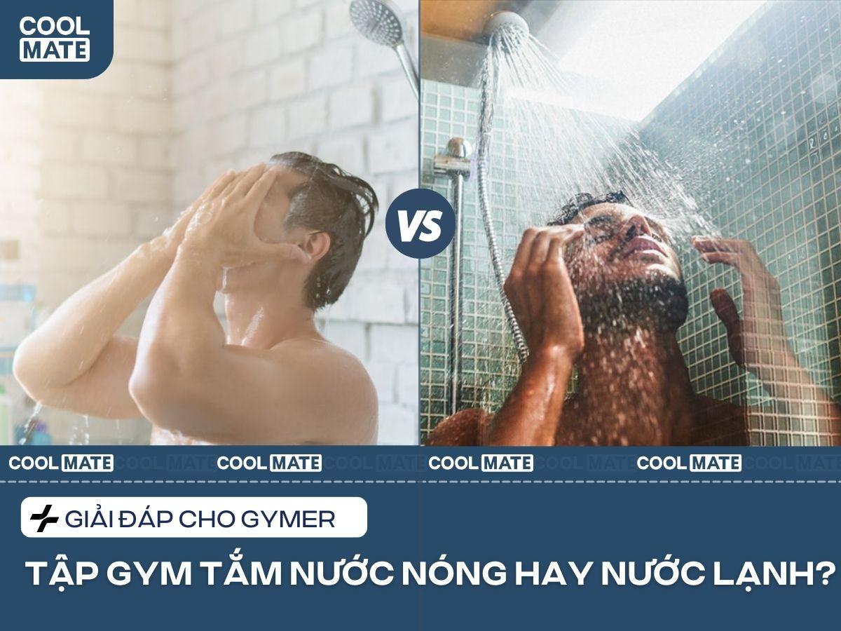 Tập Gym Tắm Nước Nóng Hay Lạnh? Giải Đáp Cho Gymer